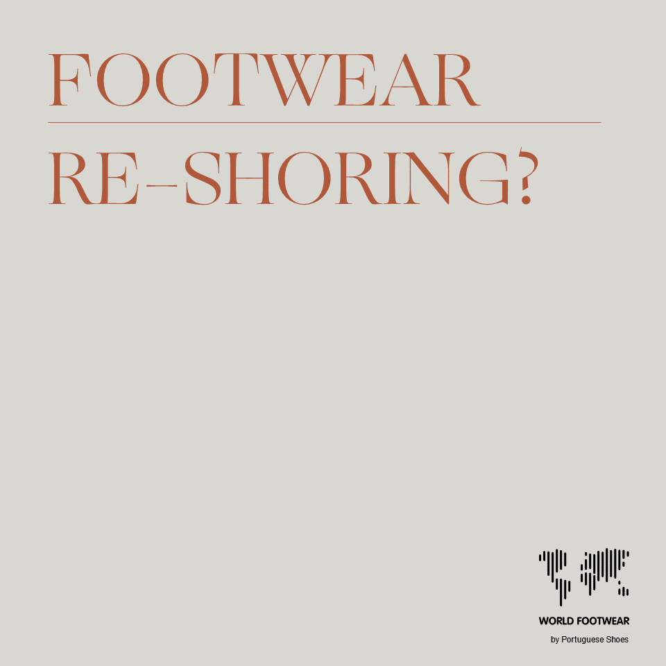 Is footwear re-shoring a myth?