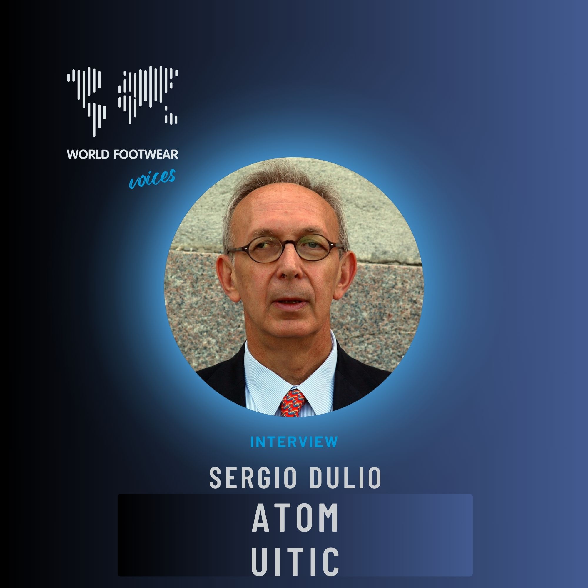 World Footwear Voices: interview with Sergio Dulio from UITIC